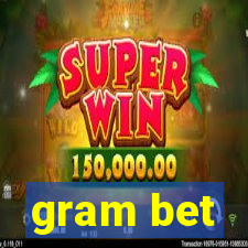 gram bet